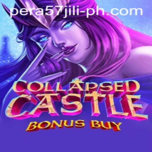 Explore the Intriguing World of CollapsedCastleBonusBuy: A Thrilling Game Adventure with PERA57 JILI