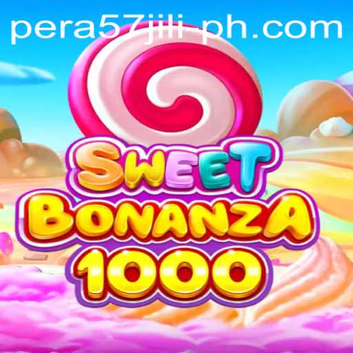 SweetBonanza1000: A New Gaming Delight with PERA57 JILI